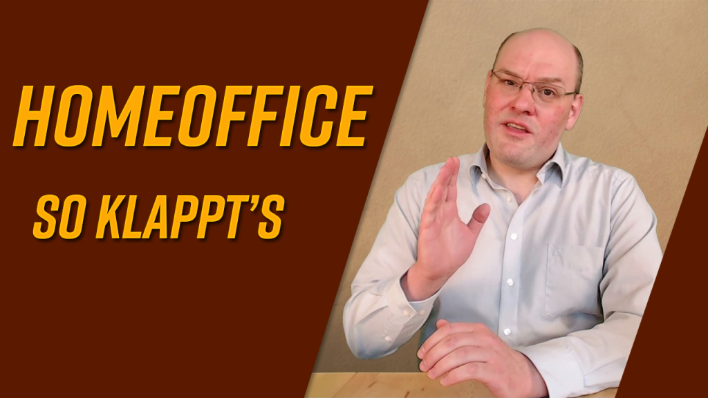 alter Thumbnail zum YouTube-Video „Homeoffice“