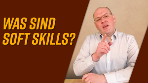 Neues Video live: Was sind Soft Skills?