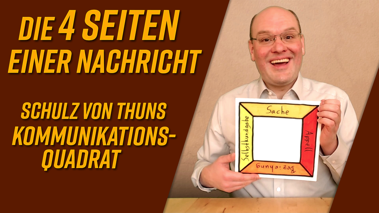 Neues Video live: Die 4 Seiten einer Nachricht erklärt