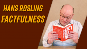 Neues Video live: Factfulness von Hans Rosling [Buchvorstellung]