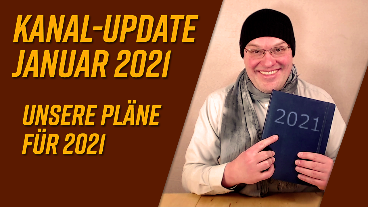 Kanal-Update Januar 2021 – Was erwartet uns im neuen Jahr?
