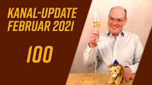 Kanal-Update Februar 2021 – 100-Abonnenten-Special