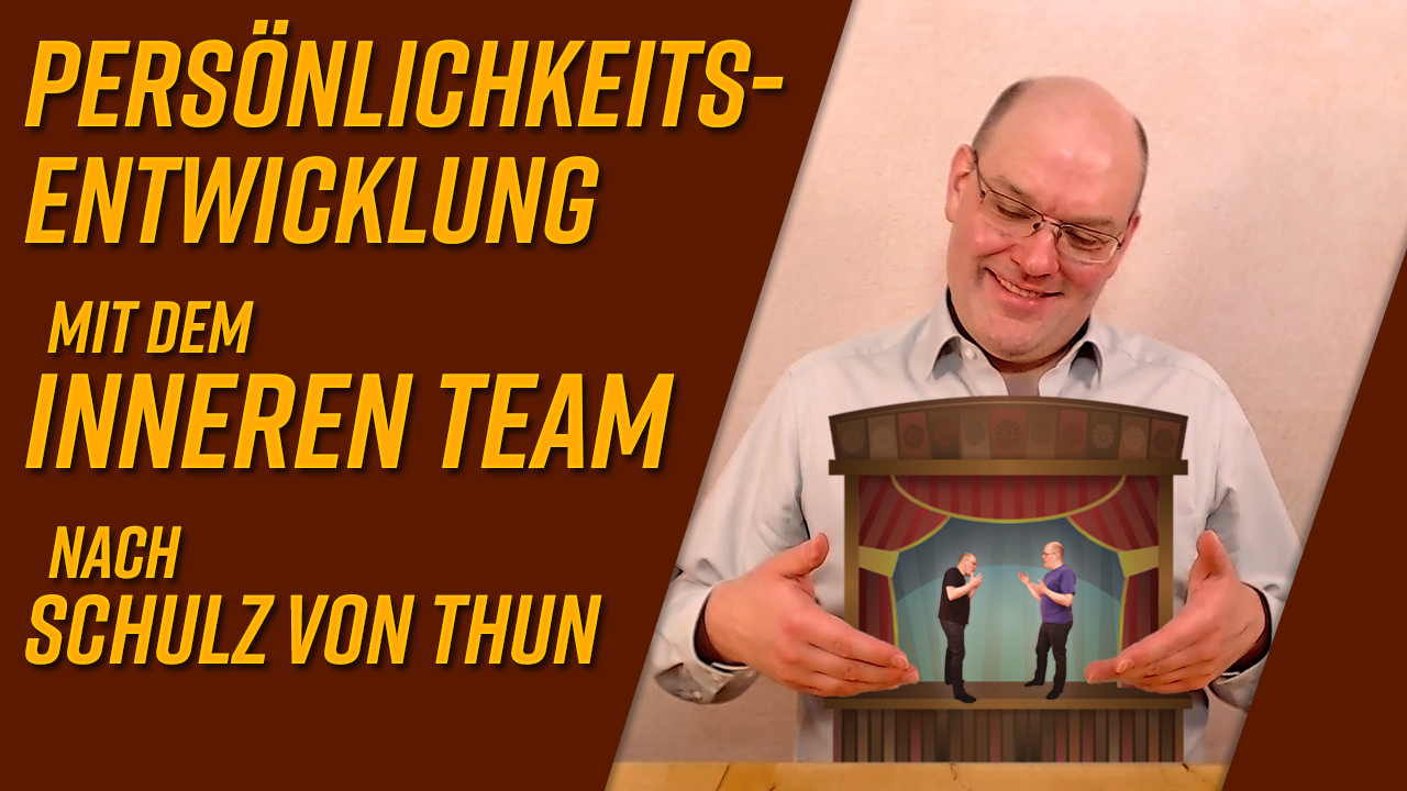 Persönlichkeitsentwicklung und das Innere Team nach Schulz von Thun Sebastian Jung Persönlichkeitsentwicklung und das Innere Team nach Schulz von Thun Sebastian Jung
