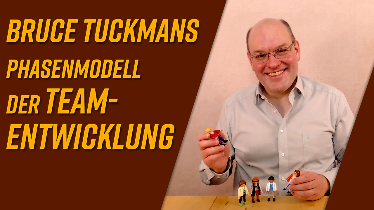 Das Phasenmodell der Teamentwicklung nach Bruce Tuckman