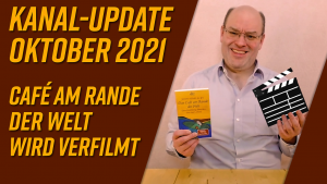 Kanal-Update Oktober 2021 – Til Schweiger verfilmt „Das Café am Rande der Welt“