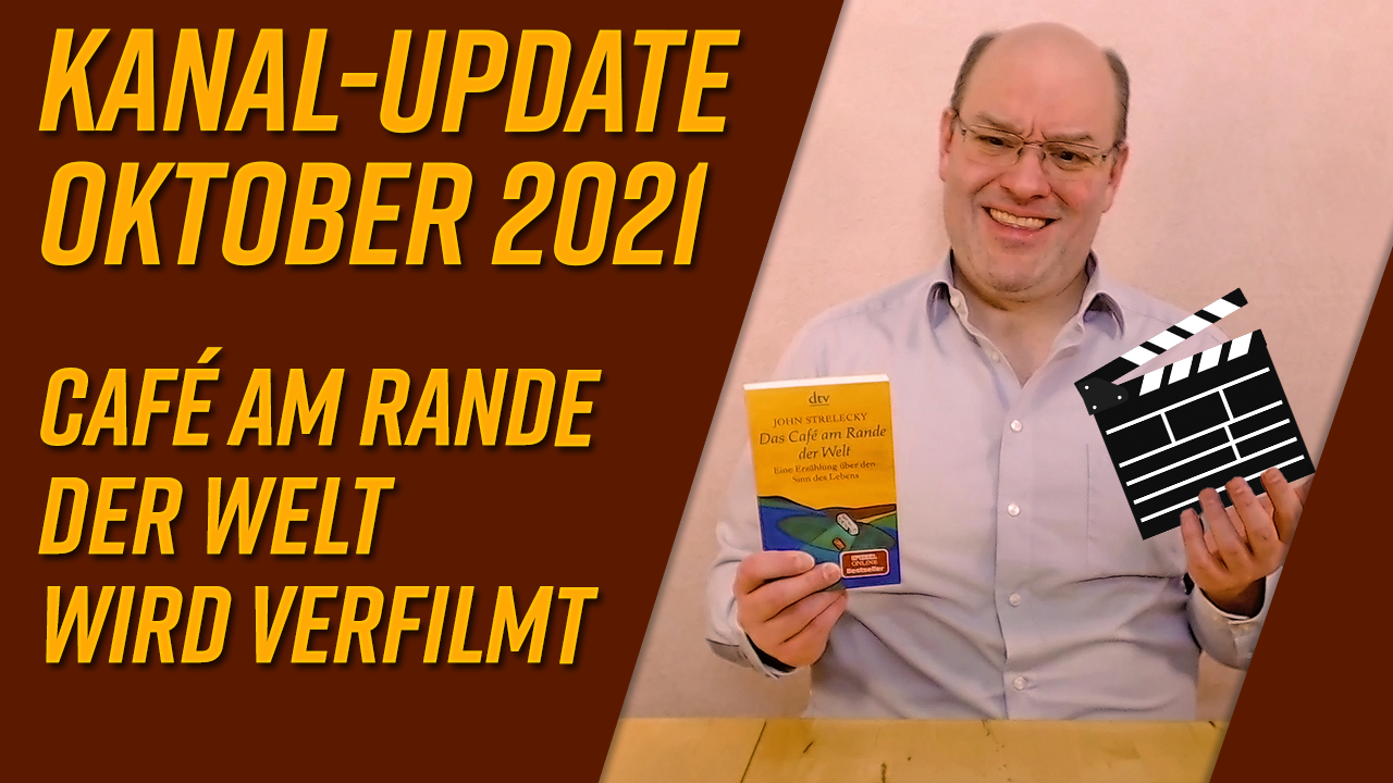 Kanal-Update Oktober 2021 – Til Schweiger verfilmt „Das Café am Rande der Welt“