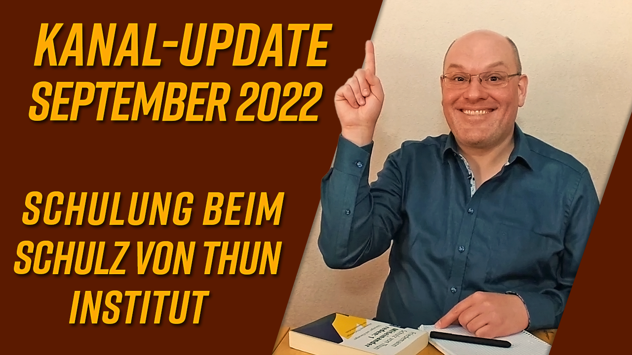 Kanal-Update September 2022 – Schulz von Thun Institut in Hamburg