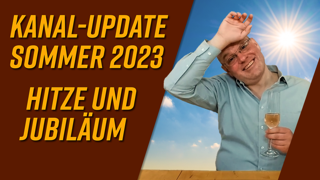 Thumbnail zum Kanal-Update Sommer 2023