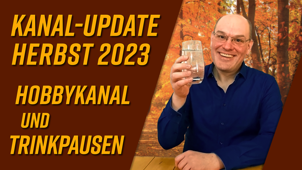 Thumbnail zum Kanal-Update Herbst 2023